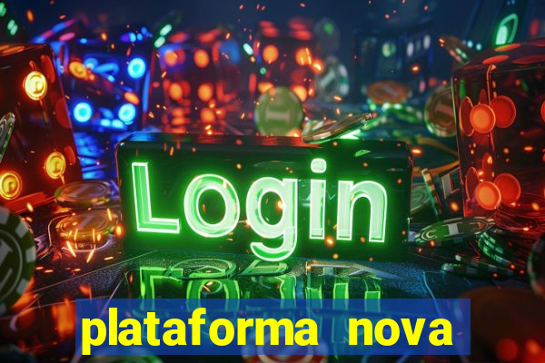 plataforma nova deposito minimo 1 real
